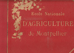 34 MONTPELLIER ALBUM ECOLE NATIONALE D'AGRICULTURE 1895 1898 COMPLET - Montpellier