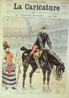 La Caricature 1886 N°330 Concours Hippique Job Sorel Feuillet Par Luque Mary Roman Robida - Riviste - Ante 1900