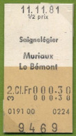 11/11/81 , SAIGNELÉGIER , MURIAUX - LE BÉMONT , TICKET DE FERROCARRIL , TREN , TRAIN , RAILWAYS - Europa