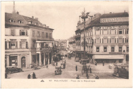 CPA DE MULHOUSE  (HAUT-RHIN)  PLACE DE LA RÉPUBLIQUE - Mulhouse