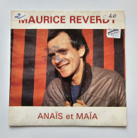 45T MAURICE REVERDY : Anais Et Maia - Otros - Canción Francesa