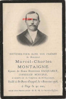 Faire-part De Décès 1908-Saint Jans-Cappel (59) Photo Marcel MONTAIGNE Conseiller Municipal- ép Hortense Bacquaert - Obituary Notices