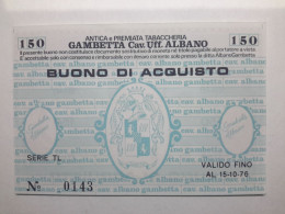 BUONO D' ACQUISTO 150 LIRE ANTICA E PREMIATA TABACCHERIA GAMBETTA 1976 (A.21) - [10] Cheques En Mini-cheques