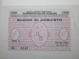 BUONO D' ACQUISTO 100 LIRE ANTICA E PREMIATA TABACCHERIA GAMBETTA 1976 (A.24) - [10] Checks And Mini-checks