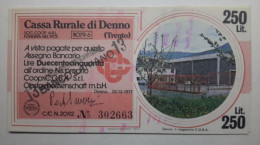 CASSA RURALE DI DENNO 250 LIRE 22.12.1977 C.O.B.A. SRL PAGATA (A.27) - [10] Cheques Y Mini-cheques