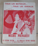 PARTITION MICHEL POLNAREFF TOUS LES BATEAUX... TOUS LES OISEAUX En 1969 - Scores & Partitions