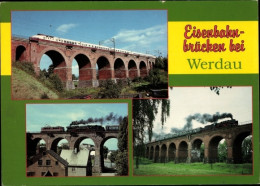 CPA Werdau In Sachsen, Eisenbahnbrücke, Steinpleiser Viadukt, Leubnitzer Talbrücke, Römertalviadukt - Andere & Zonder Classificatie