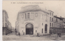 DAX, La Société Générale Et Rue De La Fontaine Chaude -voyagé En 1916 - Altri & Non Classificati