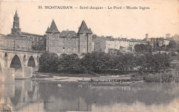 MONTAUBAN Saint Jacques Le Pont Musee Ingres 15(scan Recto-verso) MA2042 - Montauban