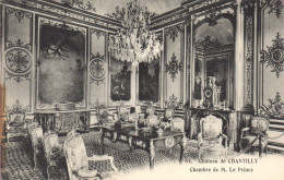CPA 60 CHATEAU DE CHANTILLY CHAMBRE DE M. LE PRINCE - Chantilly