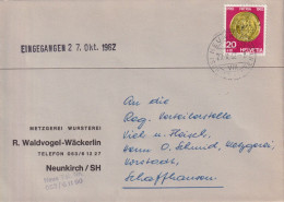 Motiv Brief  "Metzgerei Wursterei Waldvogel, Neunkirch SH"         1962 - Briefe U. Dokumente