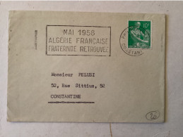 Philippeville 28.12.1959 Constantine - Mai 1958 Algérie Française Fraternité Retrouvée - Guerre D’Algérie - Storia Postale