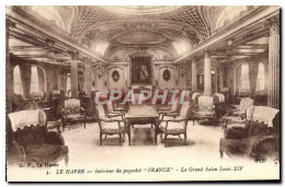 CPA Bateau Le Havre Le Transatlantique France Grand Salon Louis XIV - Steamers
