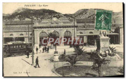 CPA Toulon La Gare Tramway Mourillon Gare - Toulon
