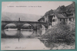 Saint-Ursanne (JU) - Le Pont Sur Le Doubs - Saint-Ursanne