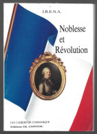 NOBLESSE ET REVOLUTION. (I.R.E.N.A.)  LES CAHIERS DE COMMARQUE. 1991. - Histoire