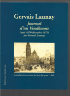D41. GERVAIS LAUNAY. JOURNAL D'UN VENDÔMOIS (AOÛT 1870 - DECEMBRE 1871)  2013. - Centre - Val De Loire
