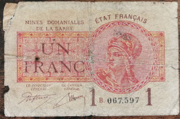 Billet De 1 Franc MINES DOMANIALES DE LA SARRE état Français B 067597  Cf Photos - 1947 Sarre