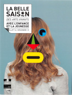 LA BELLE SAISON Des Arts Vivants Avec L Enfance Et La Jeunesse 1(scan Recto-verso) MB2318 - Advertising
