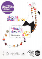 La Route Gourmande La Route Des Metiers D Art Bouches Du Rhone 13(scan Recto-verso) MB2319 - Werbepostkarten