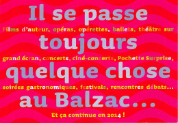 CINEMA LE BALZAC Il Se Passe Toujours Quelque Chose Au Balzac 4(scan Recto-verso) MB2320 - Werbepostkarten