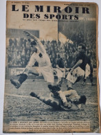 Le Miroir Des Sports - 21 Fevrier 1939 (N. 1051) - Andere & Zonder Classificatie