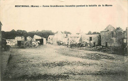 51* MONTMIRAIL  Ferme Grandhomme Incendiee  WW1                 MA93,0901 - Montmirail