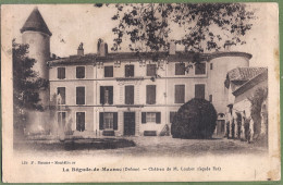 CPA - DROME - LA BÉGUDE DE MAZENC - CHATEAU DE LOUBET (Facade Est) - Sonstige & Ohne Zuordnung