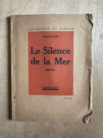 Le Silence De La Mer - Sonstige & Ohne Zuordnung