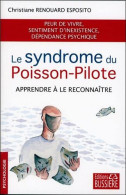 Le Syndrome Du Poisson-Pilote - Apprendre à Le Reconnaître - Other & Unclassified