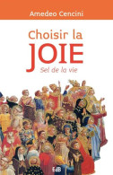 Choisir La Joie Sel De La Vie - Other & Unclassified