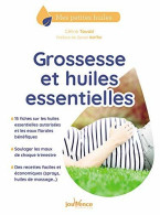 Grossesse Et Huiles Essentielles - Sonstige & Ohne Zuordnung