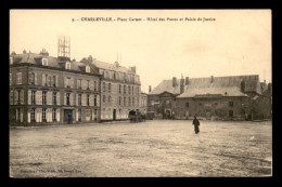 08 - CHARLEVILLE - PLACE CARNOT - HOTEL DES POSTES ET PALAIS DE JUSTICE - Charleville