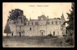 19 - NAVES - CHATEAU DU BACH - Altri & Non Classificati