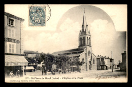 42 - ST-PIERRE-DE-BOEUF - L'EGLISE ET LA PLACE - Altri & Non Classificati