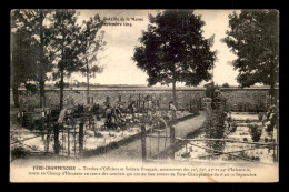 51 - FERE-CHAMPENOISE - TOMBES D'OFFICIERS ET SOLDATS FRANCAIS - GUERRE 14/18 - Fère-Champenoise