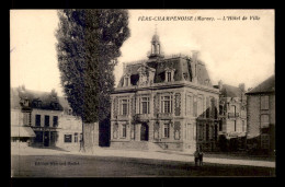 51 - FERE-CHAMPENOISE - L'HOTEL DE VILLE - Fère-Champenoise