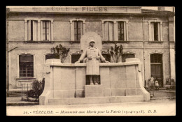 54 - VEZELISE - LE MONUMENT AUX MORTS ET L'ECOLE DES FILLES - Vezelise