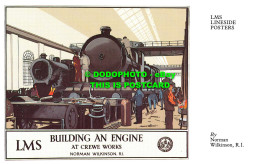 R542953 L. M. S. Lineside Posters. Building An Engine. At Crewe Work. Norman Wil - World