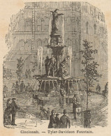 Ohio - Cincinnati - Tyler Davidson Fountain - Stampa - 1892 Engraving - Stiche & Gravuren