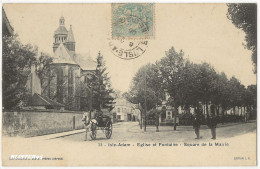 L Isle Adam (95) église Et Fontaine , Square De La Mairie , Envoyée En 1905 - L'Isle Adam