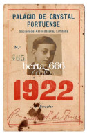 Palácio De Cristal Portuense * Bilhete De Identidade Livre Transito Espectáculos * 1922 - Cartes De Membre