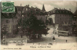 Fribourg - La Place Du Tilleul Mit Tam - Fribourg