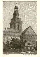 73900324 Giessen  Lahn Alter Kirchturm Zeichnung Kuenstlerkarte  - Giessen