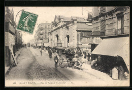 CPA Saint-Denis, Rue De Paris Et Le Marché  - Saint Denis
