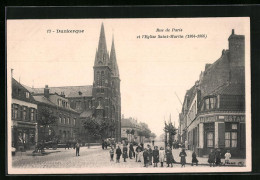 CPA Dunkerque, Rue De Paris Et L`Eglise Saint-Martin  - Dunkerque