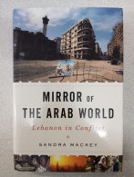 Mirror Of The Arab World : Lebanon In Conflict - Sonstige & Ohne Zuordnung