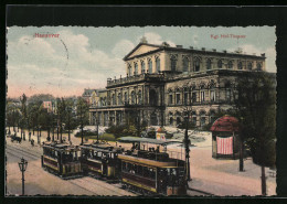 AK Hannover, Kgl. Hof-Theater Mit Strassenbahnen  - Strassenbahnen