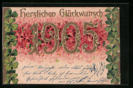 AK Jahreszahl 1905 Mit Blumen Und Kleeblättern  - Other & Unclassified