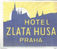 TJ / ETIQUETTE HOTEL Ancien HOTEL ZLATA HUSA PRAHA - Etiketten Van Hotels